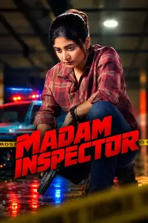 Madam Inspector 2026 Season 1 NetFlix Hindi Audio Web-DL | Hindi Dubbed Movie [ALL EPISODES]