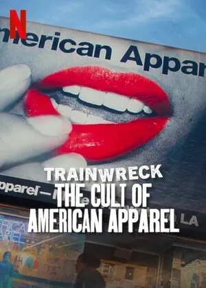 Trainwreck: The Cult of American Apparel 2025 Hindi Dual Audio WEB-DL | Hindi Dubbed Movie