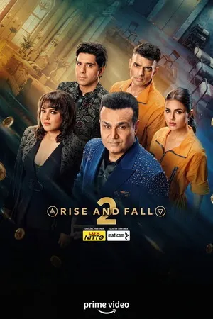 Rise and Fall 2026 Season 2 Hindi Audio WEB-DL | Hindi Dubbed Movie [EP - 27 ADDED]