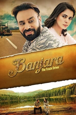 Banjara The truck driver 2018 Punjabi Movie | Hindi Dubbed Movie HDRip x264 [1GB]