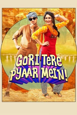 Gori Tere Pyaar Mein! 2013 Hindi Audio WEB-DL | Hindi Dubbed Movie