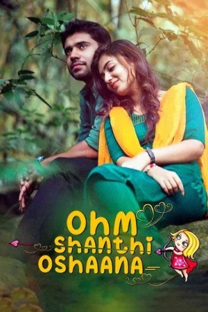 Ohm Shanthi Oshaana 2014 Hindi Dual Audio WEB-DL | Hindi Dubbed Movie - 48p - 1080p