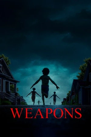 Weapons 2025 Hindi (STUDIO-DUB DD5.1) - English Dual Audio BluRay | Hindi Dubbed Movie